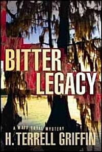 Bitter Legacy: A Matt Royal Mystery (Paperback)