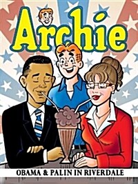 Archie: Obama & Palin in Riverdale (Paperback)