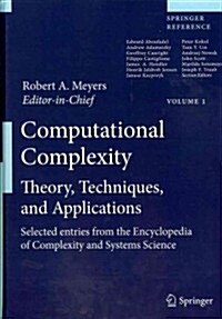 Computational Complexity: Theory, Techniques, and Applications (Hardcover, 2012)