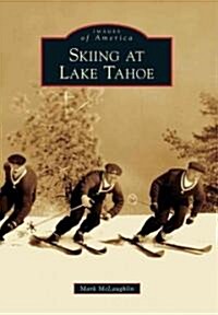 Skiing at Lake Tahoe (Paperback)