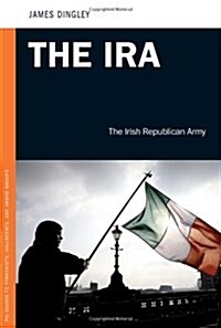 The IRA: The Irish Republican Army (Hardcover)
