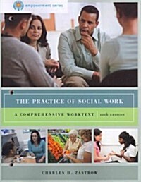 The Practice of Social Work: A Comprehensive Worktext (Paperback, 10)