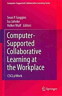 Computer-Supported Collaborative Learning at the Workplace: Cscl@work (Hardcover, 2013)