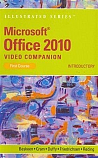 Microsoft Office 2010 Illustrated Video Companion (DVD)