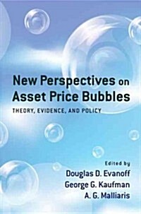 New Perspectives on Asset Price Bubbles (Paperback)