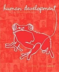 Human Development: A Cultural Approach (Hardcover)