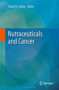 Nutraceuticals and Cancer (Hardcover, 2012)