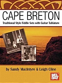 Cape Breton: Traditional Style Fiddle Sets with Guitar Tablature (Spiral)