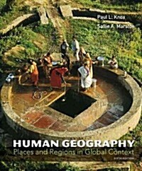 Human Geography with Access Code: Places and Regions in Global Context (Paperback, 6)