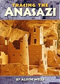 Houghton Mifflin Social Studies: Below Level Independent Book Unit 1 Level 5 Tracing the Anasazi (Paperback)