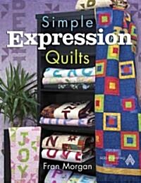 Simple Expression Quilts (Paperback)