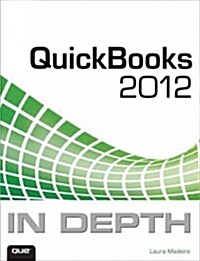 QuickBooks 2012 in Depth (Paperback)