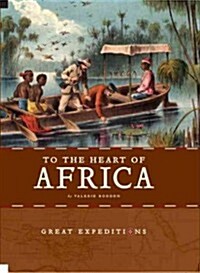 To the Heart of Africa (Paperback)