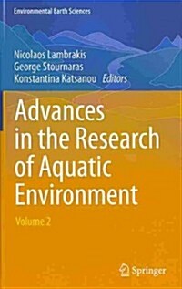 Advances in the Research of Aquatic Environment: Volume 2 (Hardcover, 2011)