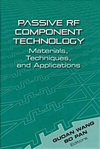 Smart RF Passive Components: Novel Materials, Techniques, and Applications (Hardcover)