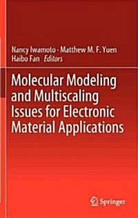 Molecular Modeling and Multiscaling Issues for Electronic Material Applications (Hardcover)