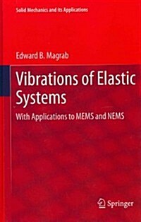 Vibrations of Elastic Systems: With Applications to Mems and Nems (Hardcover, 2012)