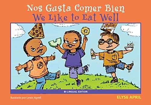 Nos Gusta Comer Bien/We Like to Eat Well: Bilingual Edition (Paperback, 2)