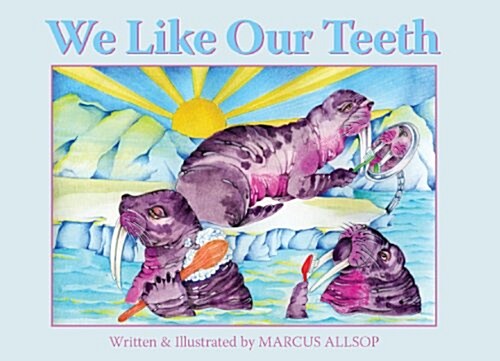 We Like Our Teeth (Paperback, 2)