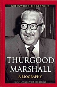 Thurgood Marshall: A Biography (Hardcover)