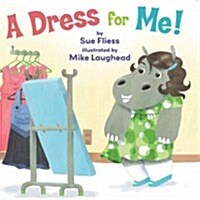 A Dress for Me! (Hardcover)