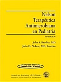 Nelson. Terapeutica antimicrobiana en pediatria / Antimicrobial Therapeutic in Pediatrics (Paperback, Spiral)