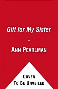 A Gift for My Sister (Hardcover)