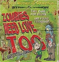 Zombies Need Love Too: And Still Another Lio Collection Volume 6 (Paperback)