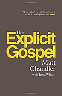 The Explicit Gospel (Hardcover)