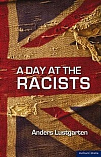 A Day at the Racists (Paperback)