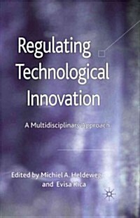 Regulating Technological Innovation : A Multidisciplinary Approach (Hardcover)