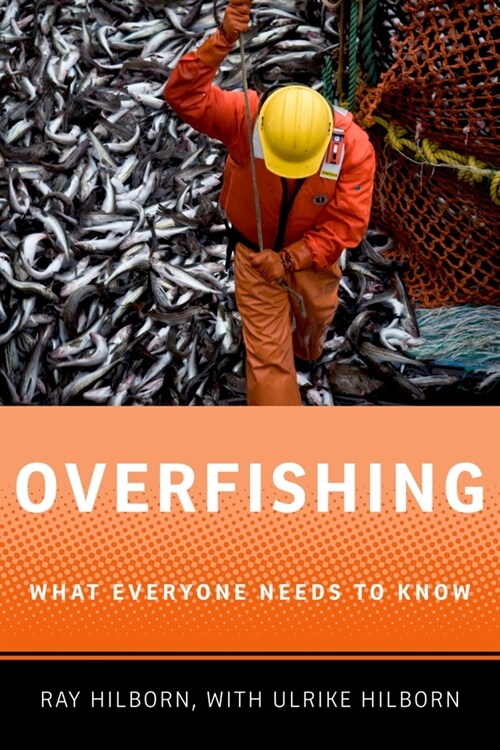 Overfishing: What Everyone Needs to Know(r) (Paperback)