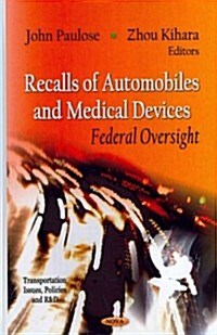 Recalls of Automobiles & Medical Devices (Hardcover, UK)