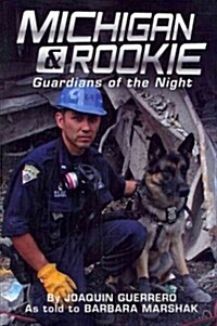 Michigan & Rookie: Guardians of the Night (Paperback)