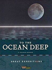 To The Ocean Deep (Paperback)