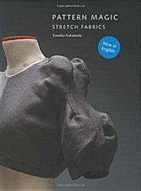 Pattern Magic : Stretch Fabrics (Paperback)
