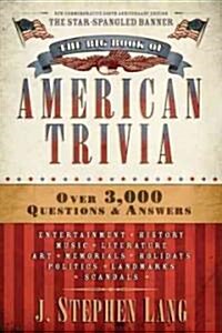 The Big Book of American Trivia (Paperback, Star-Spangled)