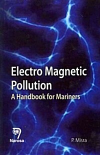 Electro Magnetic Pollution: A Handbook for Mariners (Hardcover)
