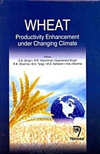 Wheat: Productivity Enhancement Under Changing Climate (Hardcover)
