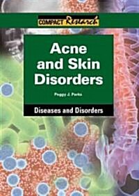 Acne and Skin Disorders (Library Binding)