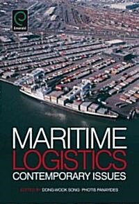 Maritime Logistics : Contemporary Issues (Hardcover)