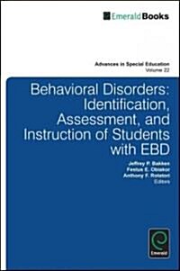 Behavioral Disorders : Identification, Assessment, and Instruction of Students with EBD (Hardcover)