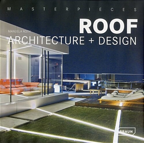 Masterpieces: Roof Architecture + Design (Hardcover)