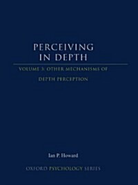 Perceiving in Depth, Volume 3: Other Mechanisms of Depth Perception (Hardcover)