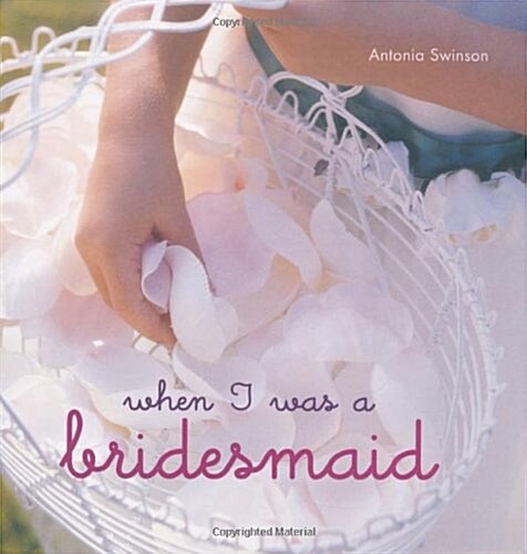 When I Was a Bridesmaid (Hardcover)