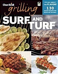 Grilling Surf and Turf: 140 Savory Recipes for Sizzle on the Grill (Paperback, Green)