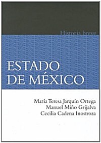 Estado de Mexico. Historia Breve (Paperback, 2)