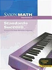 Saxon Math Intermediate 4: Standards Success: Common Core State Standards Companion for Use with Saxon Math Intermediate 4 (Paperback)