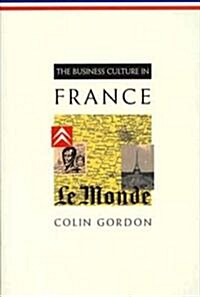 The Business Culture in France (Paperback)