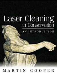 Laser Cleaning in Conservation (Hardcover)